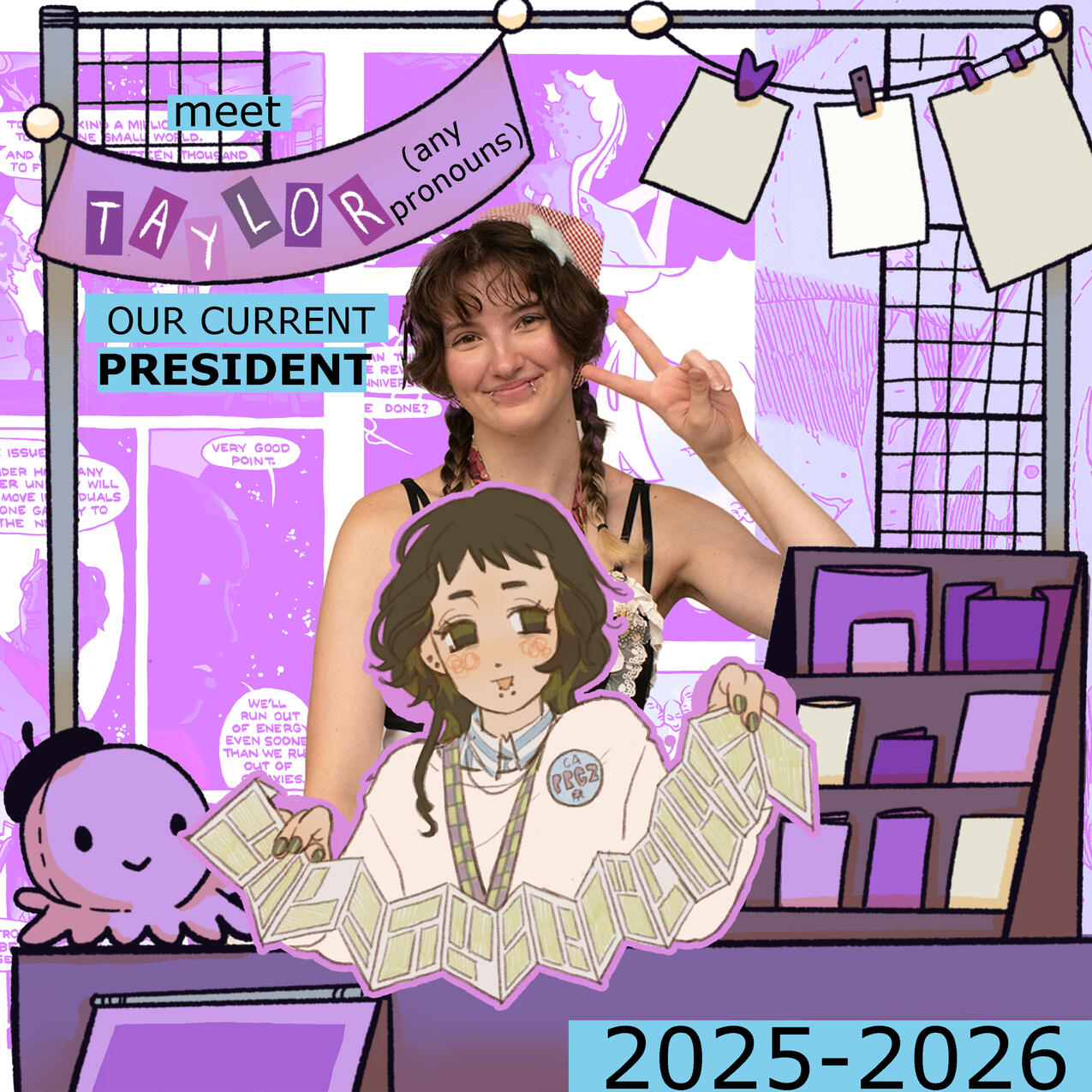 Taylor Fogarty; any pronouns President, Comics '26